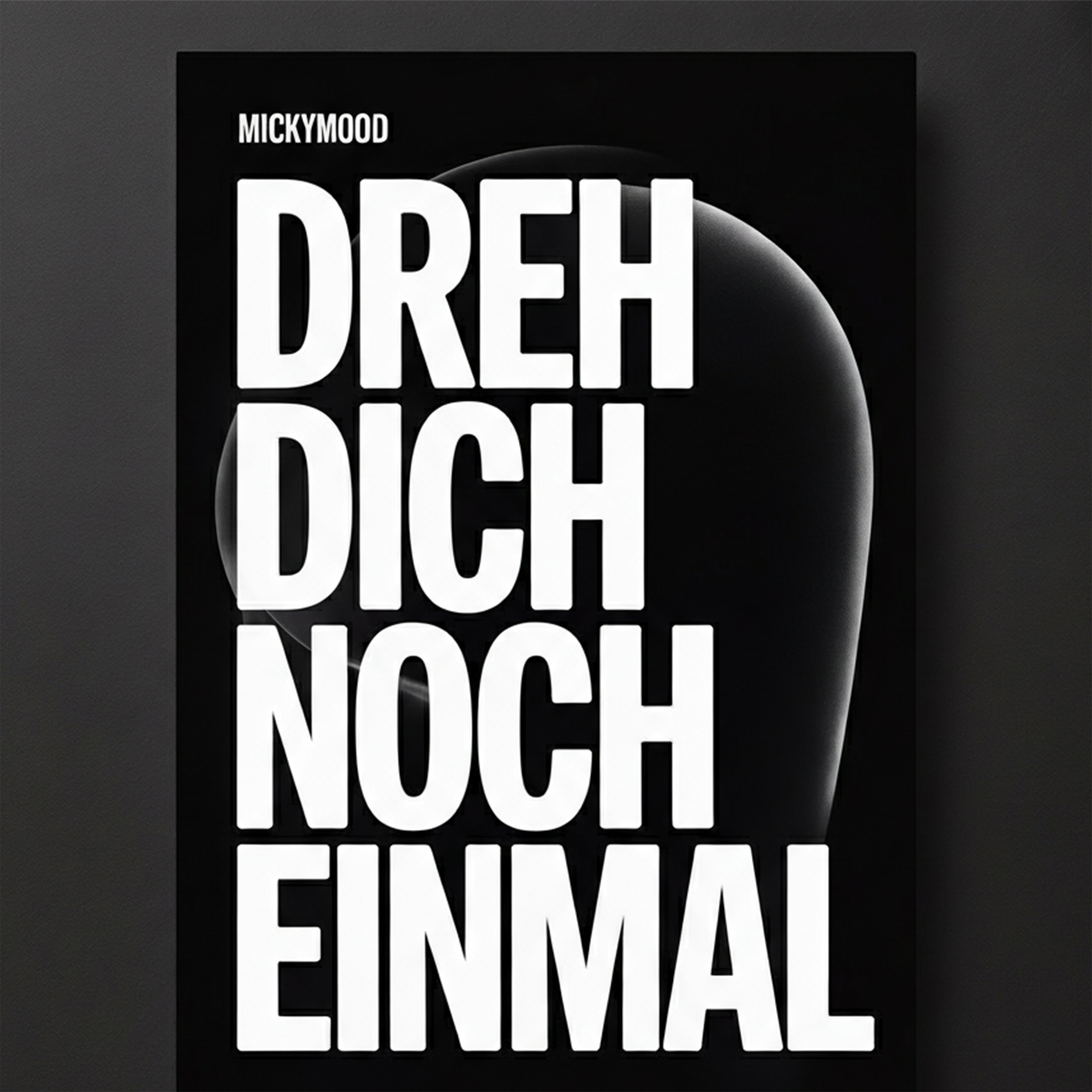 dreh dich noch einmal